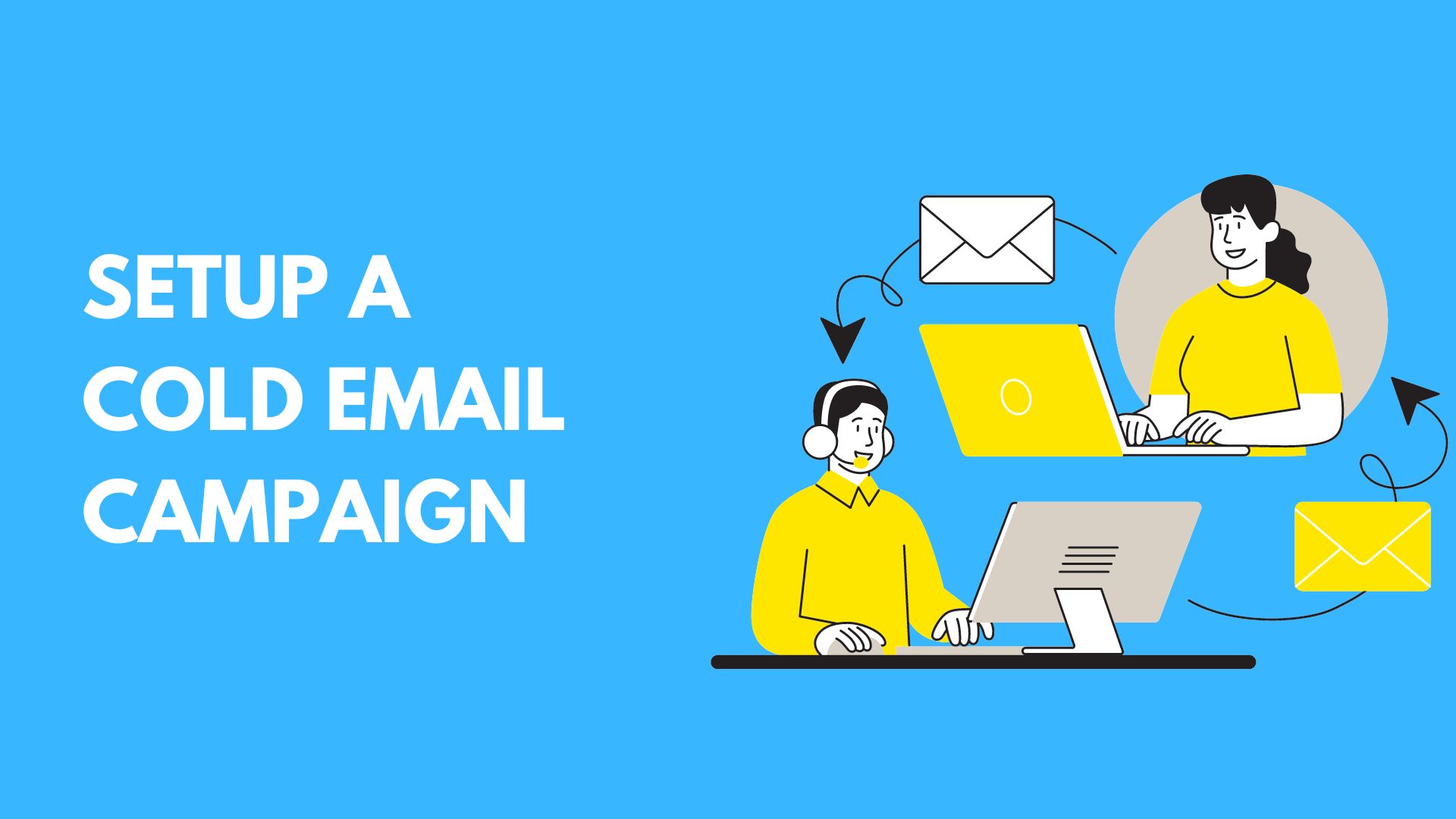 How to set up a Cold Email Campaign